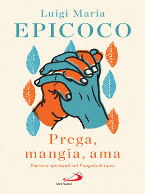 cover image of «Prega, mangia, ama»